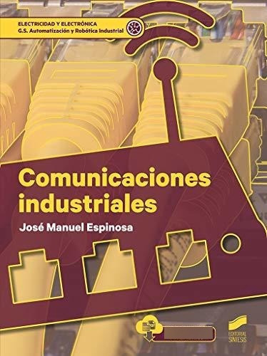 Comunicaciones Industriales: 31 (electricidad Y Electrónica)