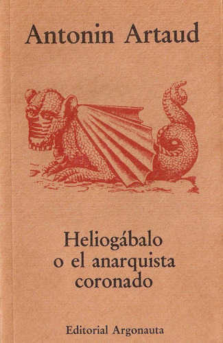 Libro Heliogábalo O El Anarquista Coronado - Antonin Artaud