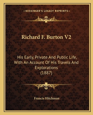 Libro Richard F. Burton V2: His Early, Private And Public...