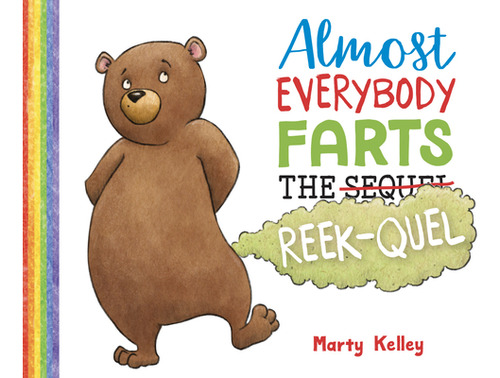 Libro Almost Everybody Farts: The Reek-quel - Kelley, Marty