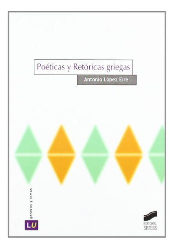 Poeticas Y Retoricas Griegas: 6 -historia De La Literatura U