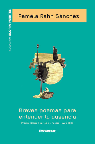 Libro Breves Poemas Para Entender La Ausencia - Xx Premio...