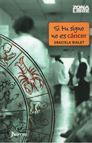 Si Tu Signo No Es Cancer - Zona Libre