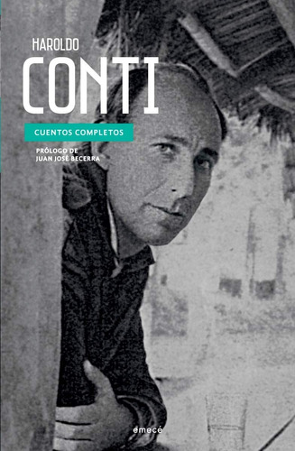 Haroldo Conti Cuentos Completos - Emecé