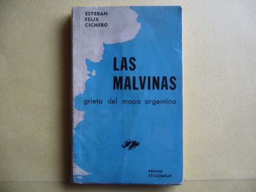 Las Malvinas Grieta Del Mapa Argentino / Esteban Cichero