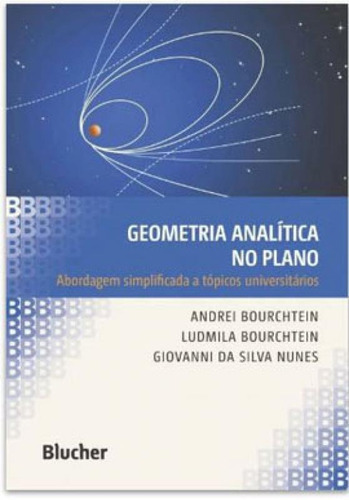 Geometria Analítica No Plano, De Bourchtein, Andrei. Editora Edgard Blucher, Capa Mole Em Português