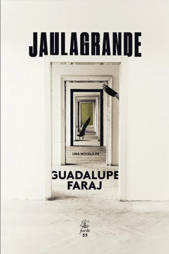 Libro Jaulagrande - Guadalupe Faraj
