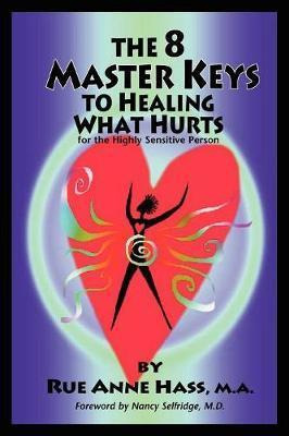 Libro The 8 Master Keys To Healing What Hurts - Rue Anne ...