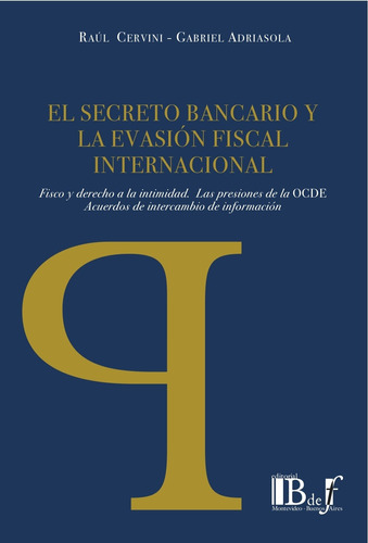 El Secreto Bancario Y La Evasion Fiscal Internacional - Adri