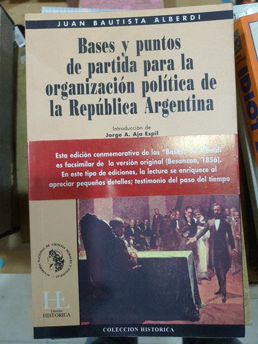 Libro:bases Y Puntos De Partida...j.b.alberdi- Facsimilar