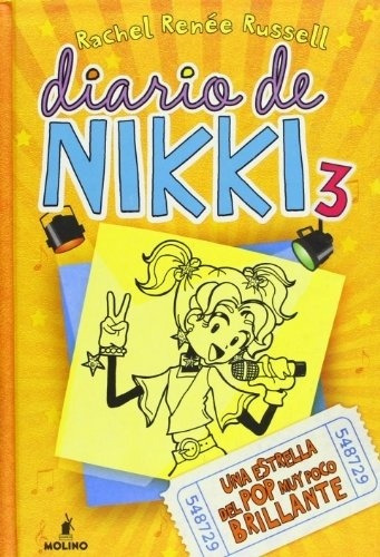 Diario De Nikki 3. Una Estrella Del Pop Muy Poco Brillante