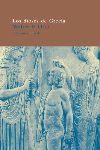 Los Dioses De Grecia, Walter Otto, Ed. Siruela