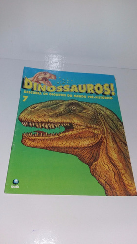 Revista Dinossauros Nº 7  Editora Globo