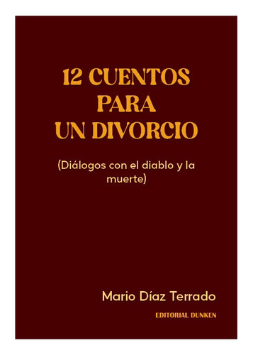 12 Cuentos Para Un Divorcio - Díaz Terrado, Mario