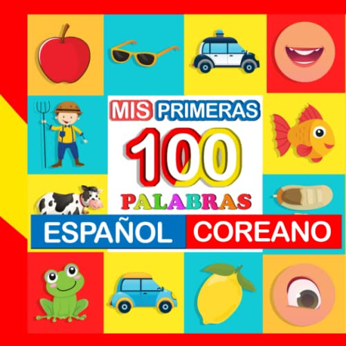 Mis Primeras 100 Palabras Español-coreano: Aprende Coreano P