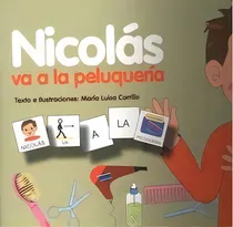 Comprar Pictogramas: Nicolãâ¡s Va A La Peluquerãâa, De Carrillo Rojo, María Luisa., Vol. 1. Editorial Ciencias De La Educación Preescolar Y Especial, Tapa Blanda En Español