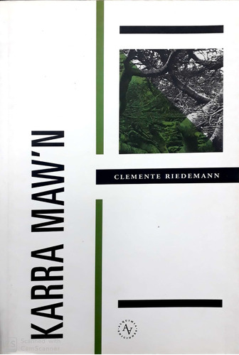 Karra Maw'n, De Clemente Riedemann. Editorial Alquimia, Tapa Blanda, Edición 1 En Español, 2015