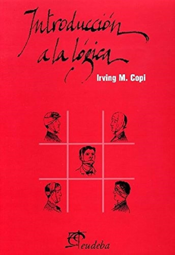 Introduccion A La Logica - Irving M. Copi - Eudeba