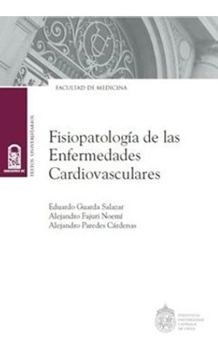 Fisiopatología De Las Enfermedades Cardiovascula. Envio Grat
