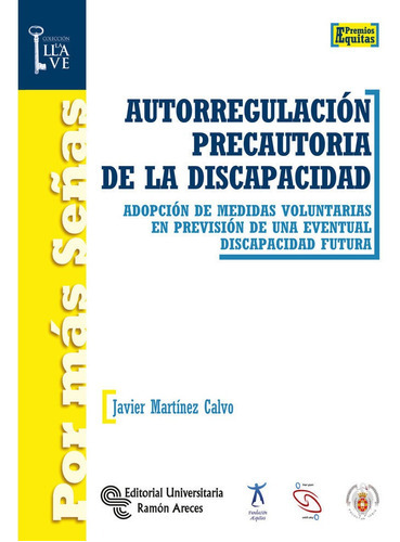 AUTORREGULACIÃÂN PRECAUTORIA DE LA DISCAPACIDAD, de Martínez Calvo, Javier. Editorial Universitaria Ramon Areces, tapa blanda en español