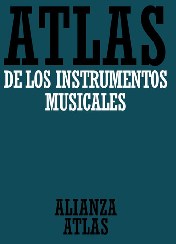 Libro - Atlas De Los Instrumentos Musicales - Klaus Maersch