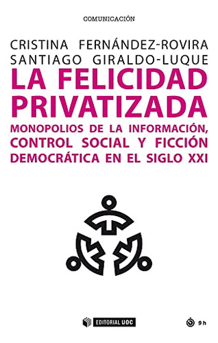 La Felicidad Privatizada - Fernandez-rovira Cristina