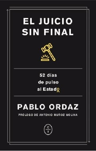 El Juicio Sin Final, De Ordaz Castro, Pablo. Editorial Círculo De Tiza, Tapa Blanda En Español