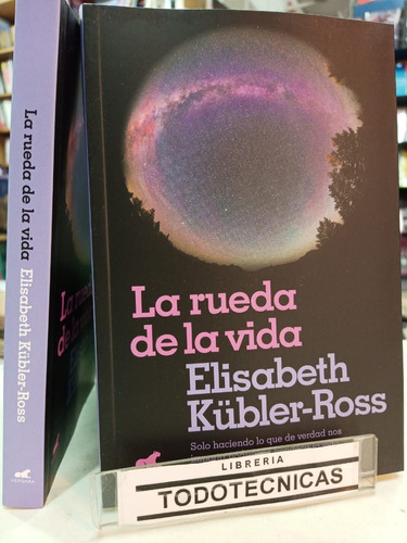 La Rueda De La Vida    Elisabeth Kübler-ross   -sd