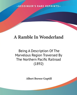 Libro A Ramble In Wonderland: Being A Description Of The ...