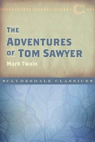 Las Aventuras De Tom Sawyer Clydesdale Clasicos