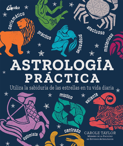 Libro Astrología Práctica. Utiliza La Sabiduría De Las Estre