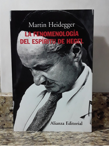 Libro La Fenomenologia Del Espiritu - Martin Heidegger