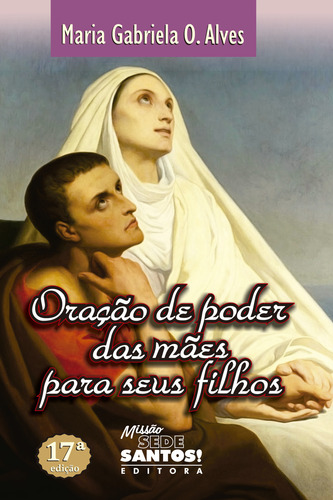 Oracao De Poder Das Maes Para Seus Filhos