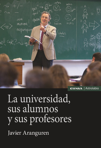 Universidad Sus Alumnos Y Sus Profesores,la - Aranguren E...