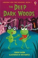 Deep Dark Woods,the - Usborne Very First Reading 7 (set 2) K