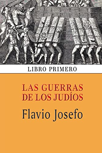 Las Guerras De Los Judios (libro Primero)