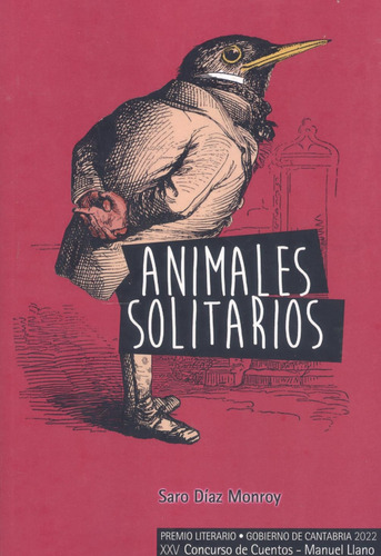 Animales Solitarios  -  Diaz Monroy, Saro