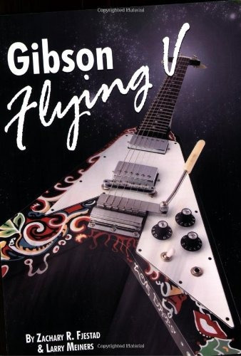 Gibson Flying V Reviso La Segunda Edicion