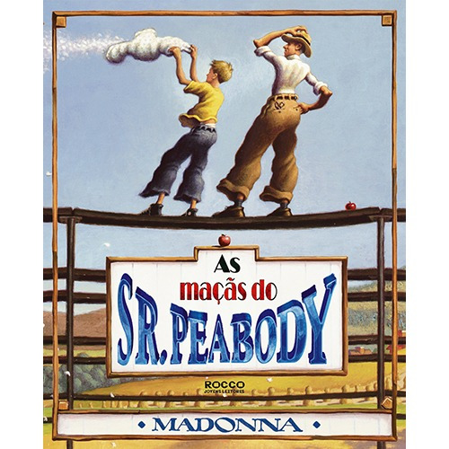 As maçãs do sr. Peabody, de Madonna. Editora Rocco Ltda, capa dura em português, 2003