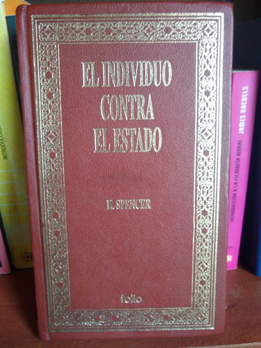 El Individuo Contra El Estado - H. Spencer