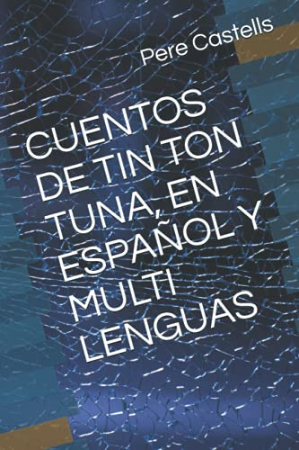 Cuentos De Tin Ton Tuna En Español Y Multi Lenguas