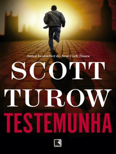 Testemunha, De Turow, Scott. Editora Record, Capa Mole Em Português