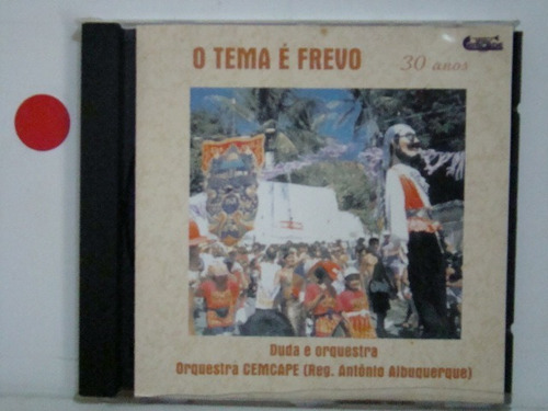 Cd - Duda E Orquestra - O Tema É Frevo - 30 Anos