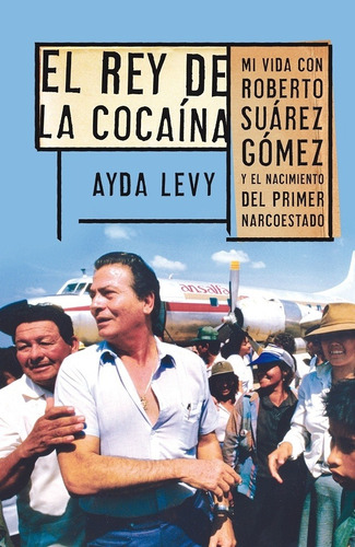 Rey De La Cocaina, El - Ayda Levy