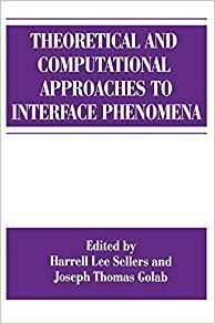 Theoretical And Computational Approaches To Interface Phenom