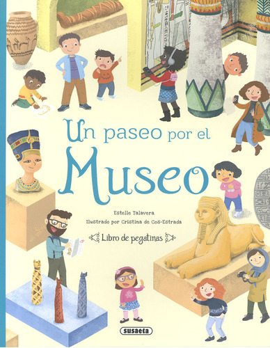 Un Paseo Por El Museo, De Talavera, Estelle. Editorial Susaeta, Tapa Blanda En Español