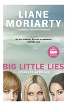 Comprar Pequeñas Mentiras (big Litlle Lies) Liane Moriarty