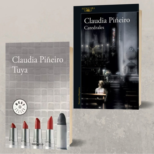 Dos Libros Claudia Piñeiro Catedrales + Tuya