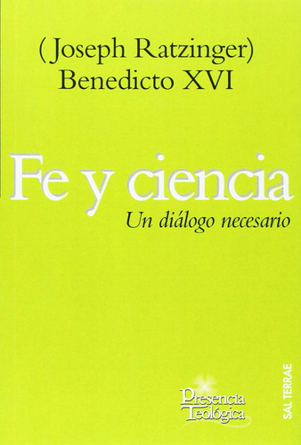 Fe Y Ciencia: Un Diálogo Necesario: 183 (presencia Teológica