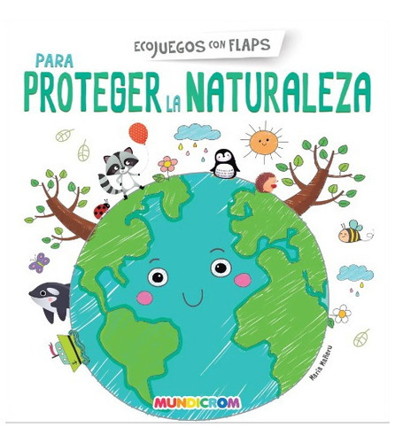 Ecojuego Con Flaps Para Proteger La Naturaleza, De Mundicrom. Editorial Libsa, Tapa Dura En Español